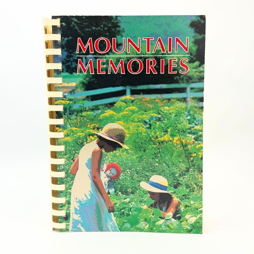 Vintage Mountain Memories Cook Book West Virgina ACS 1989